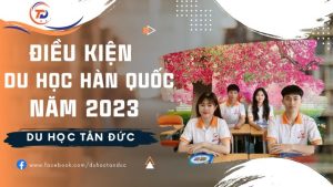 điều Kiện Du Học Hàn Quốc